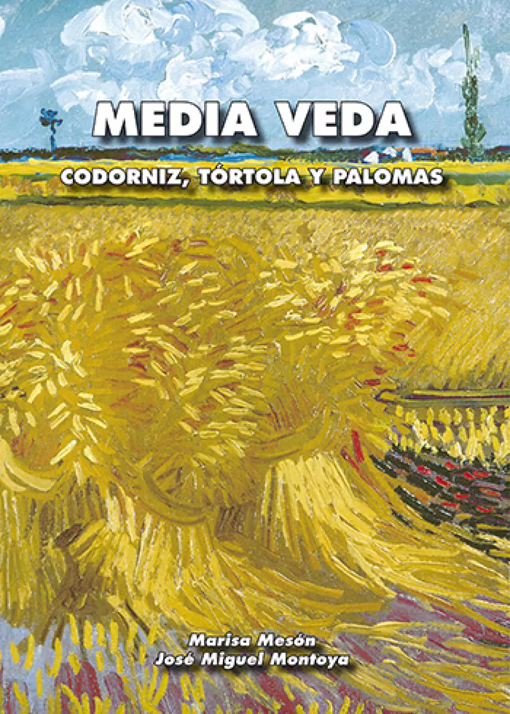 Media Veda. Codorniz, Tórtola y Paloma